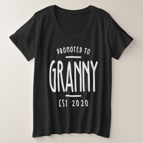 Promoted To Granny Est 2020 Grandma Gift Plus Size T_Shirt