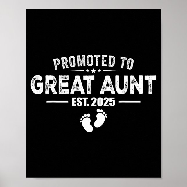 Promoted To Great Aunt 2025 Baby &amp; Aunt Funny  Poster (Front)