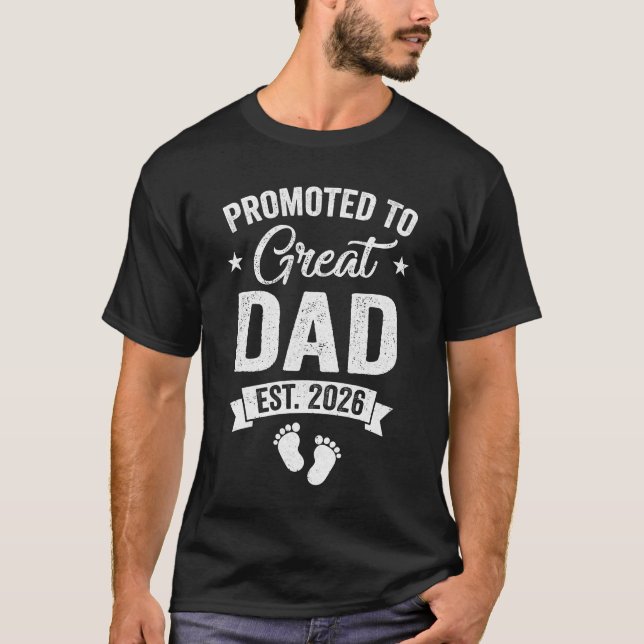 Promoted To Great Dad Est 2026 Pregnancy Announcem T-Shirt (Front)