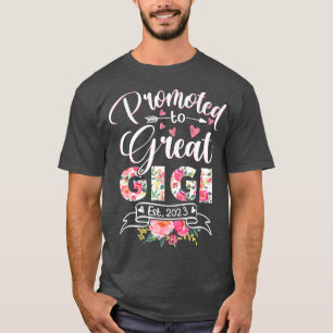 Promoted to Great Gigi Est 2023 Floral First Time T-Shirt
