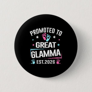 Promoted To Great Glamma Est 2026 Pregnancy Announ Button
