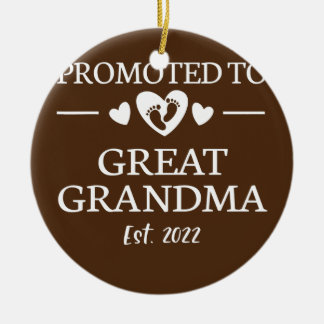 Promoted To Great Grandma 2022 New Great Grandma Ceramic Ornament