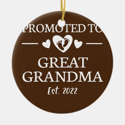 Promoted To Great Grandma 2022 New Great Grandma Ceramic Ornament