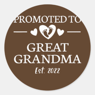 Promoted To Great Grandma 2022 New Great Grandma Classic Round Sticker