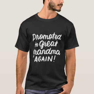 Promoted To Great Grandma Again Pregnancy Announce T-Shirt