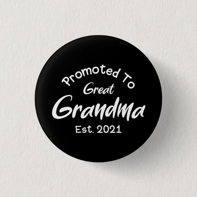 Promoted To Great Grandma Est 2021 Button (Front)