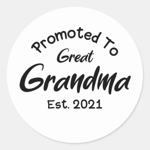 Promoted To Great Grandma Est 2021 Classic Round Sticker