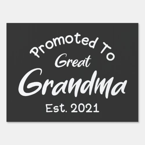 Promoted To Great Grandma Est 2021 Sign