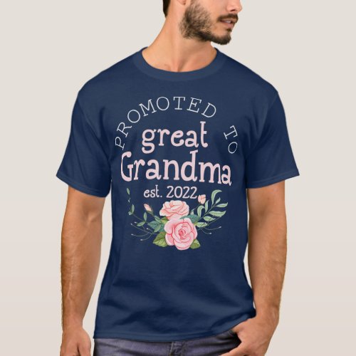 Promoted to Great Grandma Est 2022 First Time T_Shirt