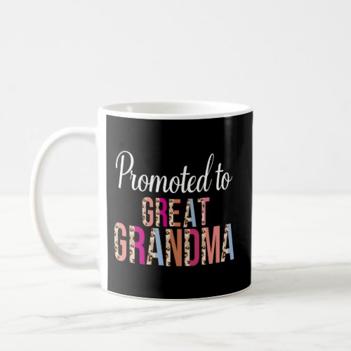 Promoted To Great Grandma Pregnancy Announcement L Coffee Mug