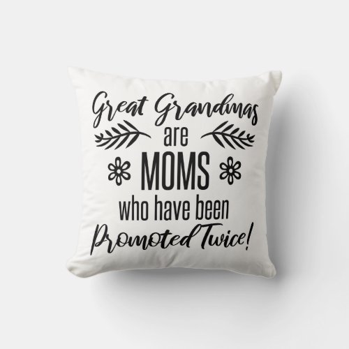 Promoted To Great Grandma Throw Pillow
