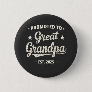 Promoted to Great Grandpa 2025 Family Gift  Button