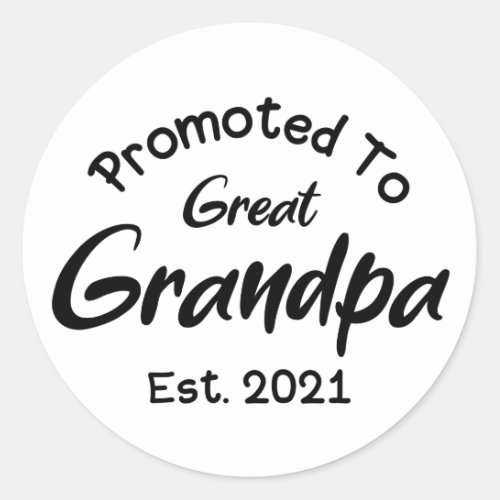 Promoted To Great Grandpa Est 2021 Classic Round Sticker