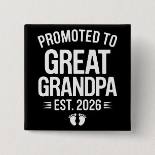 Promoted To Great Grandpa Est 2026 Pregnancy Baby Button