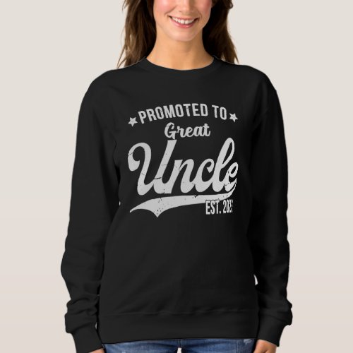 Promoted To Great Uncle 2023 Soon To Be Pregnancy Sweatshirt