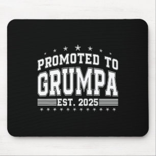 Promoted To Grumpa 2025 Soon To Be Grumpa Fathers Mouse Pad