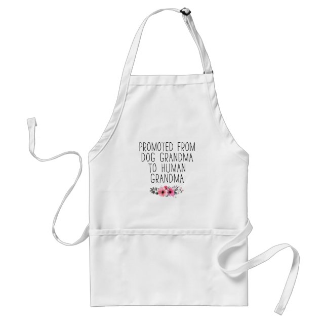 Promoted To Human Grandma From Dog Grandma Funny Adult Apron (Front)