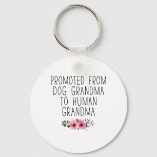 Promoted To Human Grandma From Dog Grandma Funny Keychain
