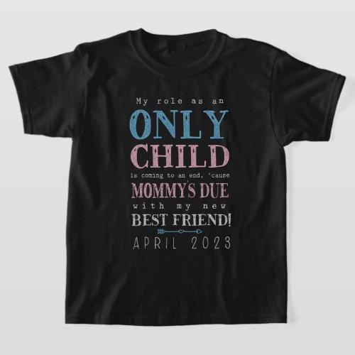 Promoted To Kids Only Child Expiring April 2023 T_Shirt