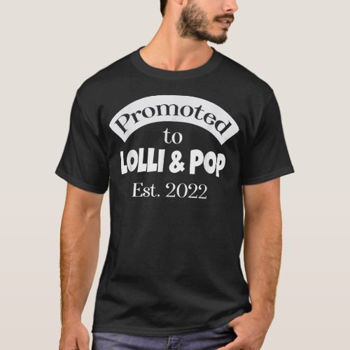 Promoted to Lolli  Pop Established 2022 Grandpare T_Shirt