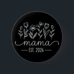 Promoted To Mama 2026 Pregnancy Floral New Mom  Button<br><div class="desc">Promoted To Mama 2026 Pregnancy Floral New Mom Est 2026</div>