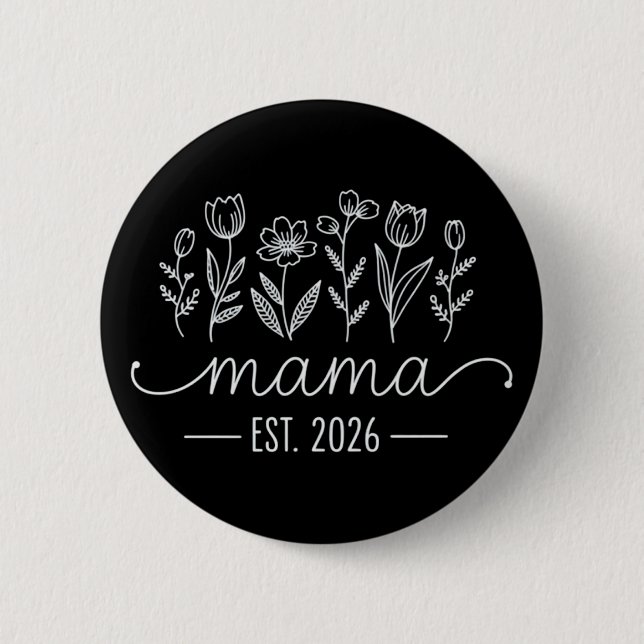 Promoted To Mama 2026 Pregnancy Floral New Mom  Button (Front)