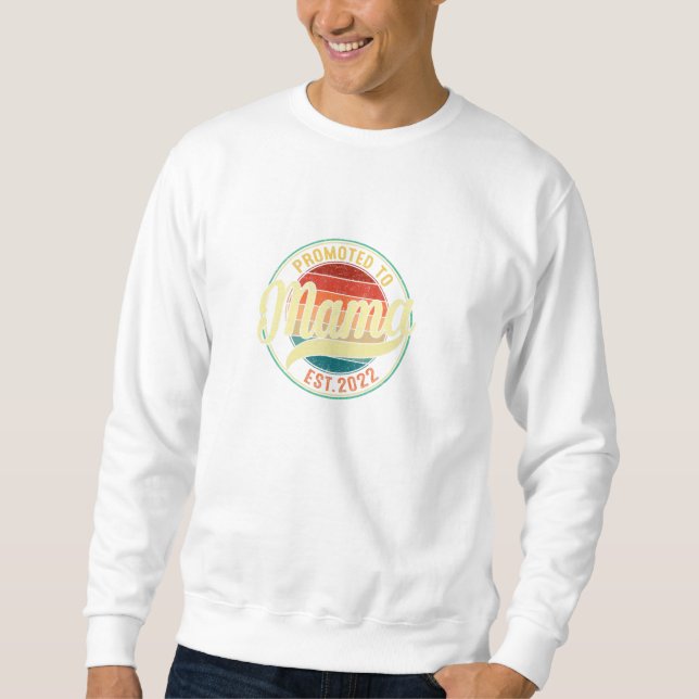 Promoted To Mama Est 2022 Soon To Be Sweatshirt (Front)