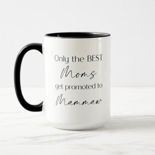 Promoted to Mammaw Grandmother Gift  New Grandma Mug