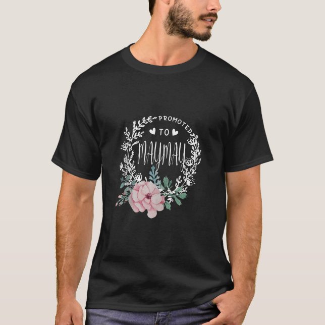 Promoted To MAYMAY Flower Mother s Day Matching Fa T-Shirt (Front)