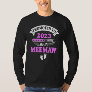 Promoted To Meemaw Again 2023 Soon To Be Meemaw Pr T-Shirt