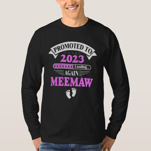 Promoted To Meemaw Again 2023 Soon To Be Meemaw Pr T-Shirt (Front)