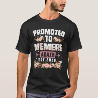 Promoted To MEMERE Again 2026 Cute Flower Mother s T-Shirt