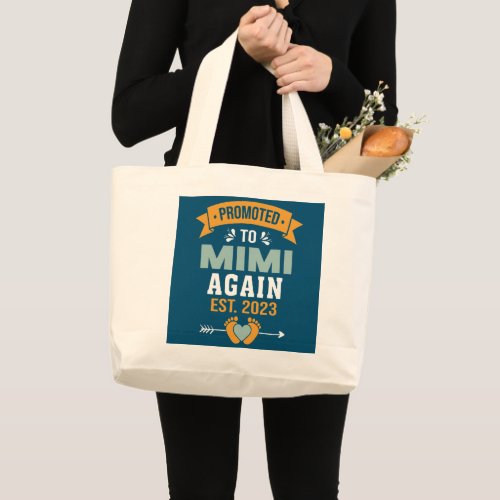 Promoted to Mimi Again New Mimi To Be Mom 2023  Large Tote Bag