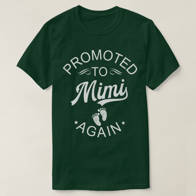 Promoted To Mimi Again Pregnancy Announcement For  T-Shirt (Design Front)