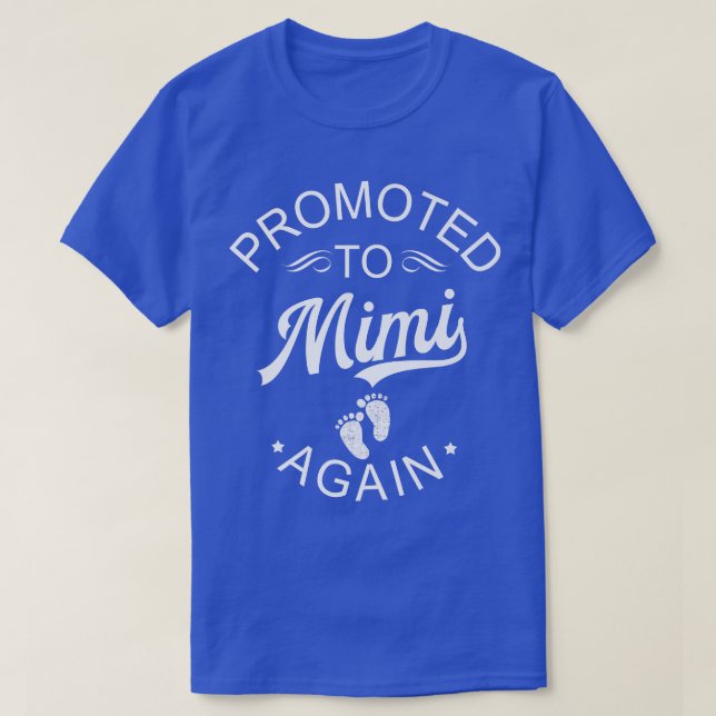 Promoted To Mimi Again Pregnancy Announcement For  T-Shirt (Design Front)