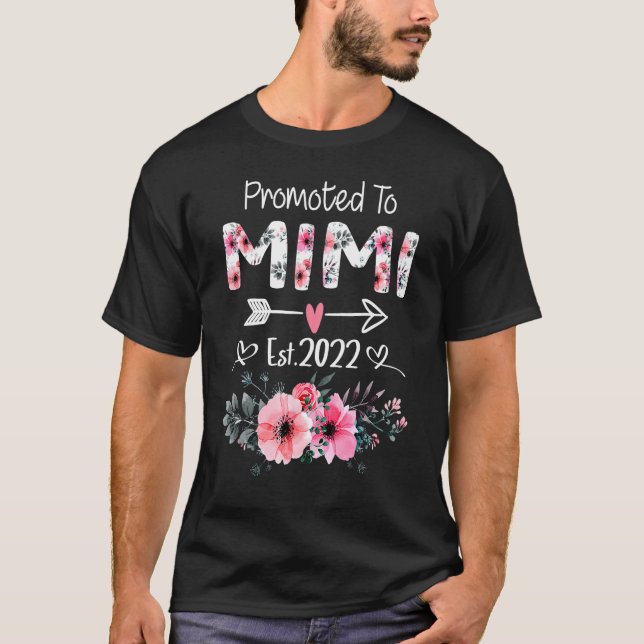 Promoted To Mimi Est 2022 Flower Mother's Day T-Shirt (Front)