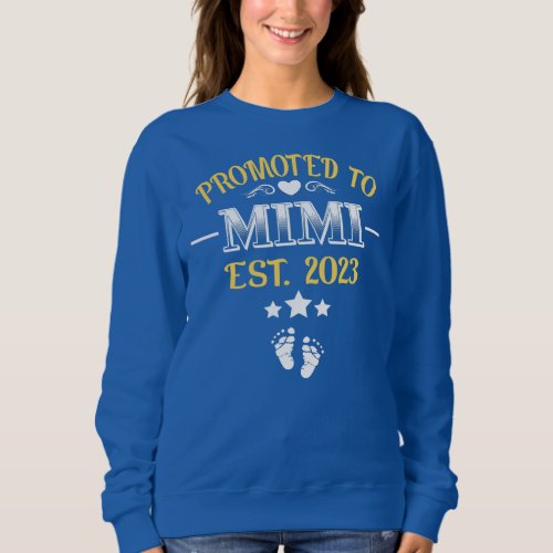 Promoted To Mimi Pregnancy Reveal Future Mimi Sweatshirt