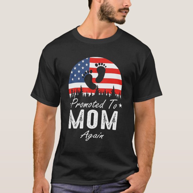 Promoted To Mom Again 2024 US Flag Father's Day T-Shirt (Front)