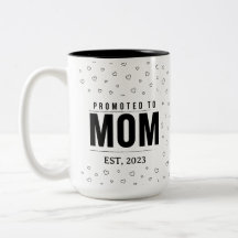 Promoted to Mom EST 2025 Mug New Mom Gift