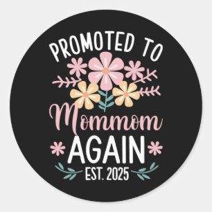 Promoted To Mommom Again Est 2025 Flower Classic Round Sticker