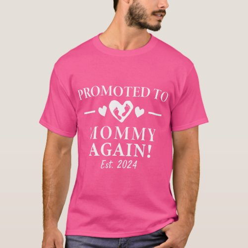 Promoted To Mommy Again 2024 Mommy Pregnancy Annou T_Shirt