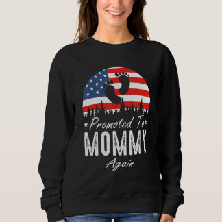 Promoted To Mommy Again 2024 US Flag Father's Day Sweatshirt