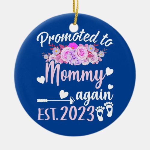 Promoted To Mommy Again Est 2023 Flower Gift Ceramic Ornament