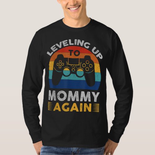 Promoted To Mommy Again Leveling Up To Mommy Again T_Shirt