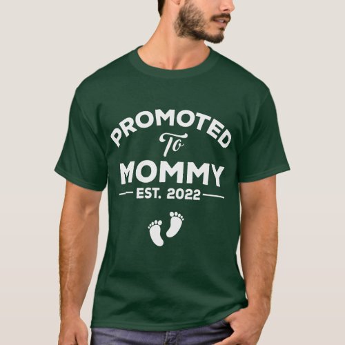 Promoted To Mommy Est 2022  gift T_Shirt