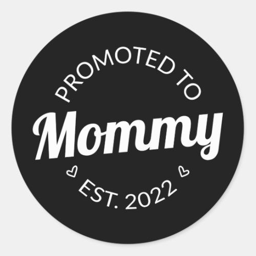 Promoted To Mommy Est 2022 I Classic Round Sticker
