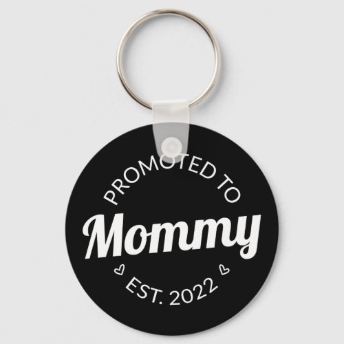 Promoted To Mommy Est 2022 I Keychain