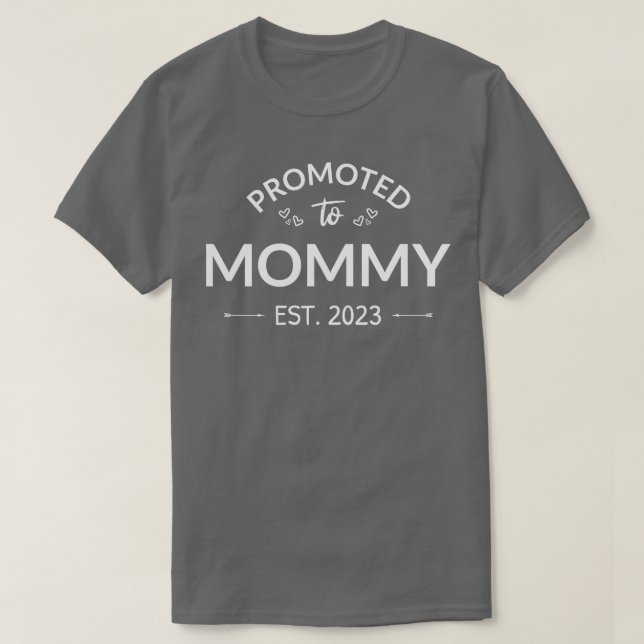Promoted To Mommy Est 2023 II T-Shirt (Design Front)
