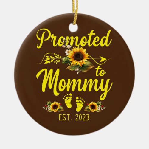 Promoted To Mommy Est 2023 Sunflower Gifts New Ceramic Ornament