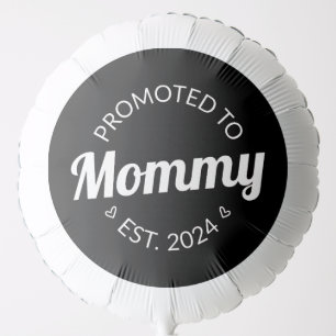 Promoted To Mommy Est. 2024 I Balloon